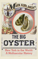 The Big Oyster (Hardback)
