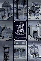 It's a Good Life, if You Don't Weaken (Paperback)