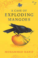 A Case of Exploding Mangoes (Paperback)