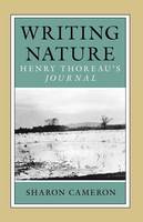Writing Nature: Henry Thoreau's Journal (Paperback)