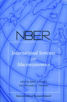 NBER International Seminar on Macroeconomics 2008, Volume 5 (Hardback)