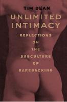 Unlimited Intimacy: Reflections on the Subculture of Barebacking (Paperback)