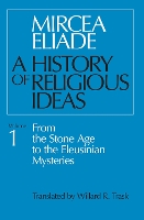 A History of Religious Ideas, Volume 1 (Paperback)