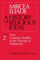 History of Religious Ideas, Volume 2 (Paperback)