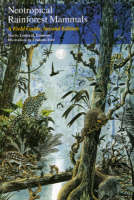 Neotropical Rainforest Mammals: A Field Guide (Paperback)