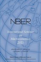 NBER International Seminar on Macroeconomics 2011, Volume 8 (Paperback)