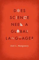 Does Science Need a Global Language?: English and the Future of Research (Hardback)