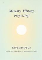 Memory, History, Forgetting (Paperback)