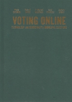 Voting Online: Technology and Democracy in Municipal Elections - McGill-Queen's Studies in Urban Governance (Hardback)