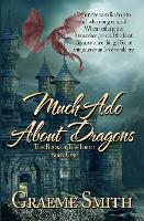 Much Ado About Dragons (Paperback)