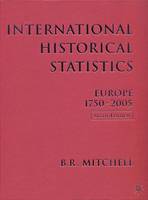 International Historical Statistics: 1750-2005: Europe (Hardback)