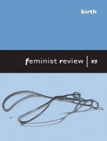 Feminist Review Issue 93: Birth - Feminist Review (Paperback)
