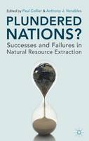 Plundered Nations?: Successes and Failures in Natural Resource Extraction (Paperback)