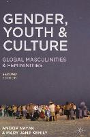 Gender, Youth and Culture: Young Masculinities and Femininities (Paperback)