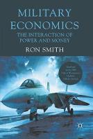 Military Economics: The Interaction of Power and Money (Paperback)