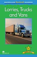 Macmillan Factual Readers: Lorries, Trucks and Vans (Paperback)