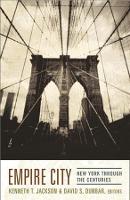 Empire City: New York Through the Centuries (Hardback)