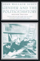 Gender and the Politics of History - Gender and Culture Series (Paperback)