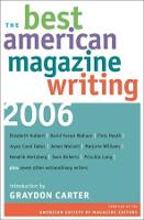 The Best American Magazine Writing 2006 (Paperback)