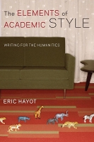The Elements of Academic Style: Writing for the Humanities (Paperback)