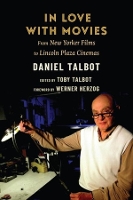 In Love with Movies: From New Yorker Films to Lincoln Plaza Cinemas (Paperback)