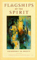 Flagships of the Spirit: Cathedrals and Society (Paperback)