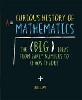 A Curious History of Mathematics (Hardback)