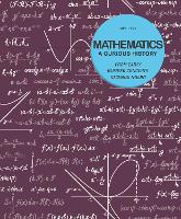 Mathematics - A Curious History: From Early Number Concepts to Chaos Theory (Paperback)