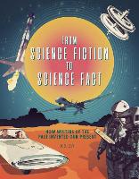 From Science Fiction to Science Fact (Hardback)