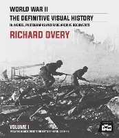 World War II: The Essential History, Volume 1: From the Munich Crisis to the Battle of Kursk 1938-43 (Hardback)