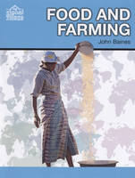 Food and Farming - The Global Village S. (Hardback)