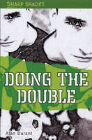 Doing the Double - Sharp Shades (Paperback)