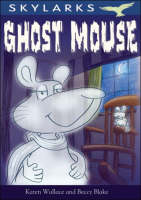 Ghost Mouse - Skylarks (Paperback)