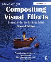 Compositing Visual Effects: Essentials for the Aspiring Artist (Paperback)