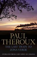 Exotic Postcards: The Lure of Distant Lands by Paul Theroux