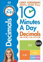 10 Minutes A Day Decimals, Ages 7-11 (Key Stage 2): Supports the National Curriculum, Helps Develop Strong Maths Skills - 10 Minutes a Day (Paperback)