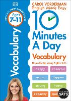 10 Minutes A Day Vocabulary, Ages 7-11 (Key Stage 2): Supports the National Curriculum, Helps Develop Strong English Skills - DK 10 Minutes a Day (Paperback)