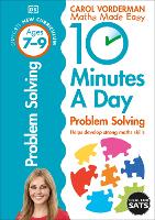 10 Minutes A Day Problem Solving, Ages 7-9 (Key Stage 2): Supports the National Curriculum, Helps Develop Strong Maths Skills - DK 10 Minutes a Day (Paperback)