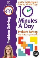 10 Minutes A Day Problem Solving, Ages 9-11 (Key Stage 2): Supports the National Curriculum, Helps Develop Strong Maths Skills - DK 10 Minutes a Day (Paperback)