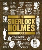 The Sherlock Holmes Book: Big Ideas Simply Explained - DK Big Ideas (Hardback)