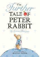 The Further Tale of Peter Rabbit (Board book)