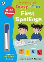 Wipe-Clean First Spellings: Start School with Topsy and Tim (Paperback)