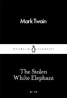 The Stolen White Elephant - Penguin Little Black Classics (Paperback)