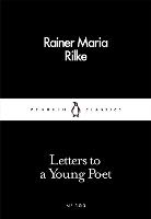 Letters to a Young Poet - Penguin Little Black Classics (Paperback)