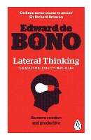 Lateral Thinking: A Textbook of Creativity (Paperback)