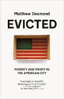 Evicted: Poverty and Profit in the American City (Hardback)