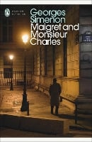 Maigret and Monsieur Charles: Inspector Maigret #75 - Inspector Maigret (Paperback)