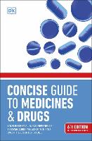 Concise Guide to Medicines and Drugs