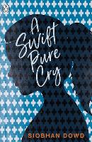 A Swift Pure Cry - The Originals (Paperback)