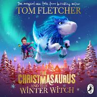 The Christmasaurus and the Winter Witch - The Christmasaurus (CD-Audio)